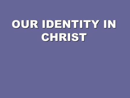 OUR IDENTITY IN CHRIST. WHAT OBSTACLES COULD KEEP US FROM ACHIEVING GOD’S DREAM? EXTERNALINTERNAL.
