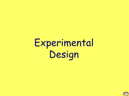Experimental Design. Definitions: Observational study 1) Observational study Observe outcomes without imposing any treatment Experiment 2) Experiment.