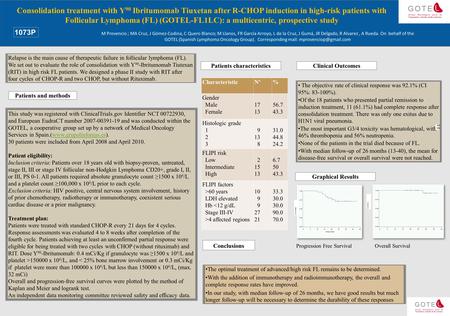 Consolidation treatment with Y 90 Ibritumomab Tiuxetan after R-CHOP induction in high-risk patients with Follicular Lymphoma (FL) (GOTEL-FL1LC): a multicentric,