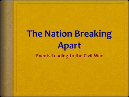 What were some of the causes of the Civil War?
