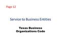 Service to Business Entities Texas Business Organizations Code Page 12.