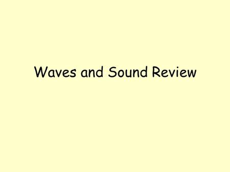 Waves and Sound Review. #1 Transverse Wave Crest Trough Amplitude Home Wavelength.