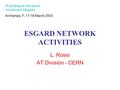 ESGARD NETWORK ACTIVITIES L. Rossi AT Division - CERN Workshop on Advanced Accelerator Magnets Archamps, F, 17-18 March 2003.