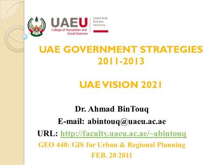 Dr. Ahmad BinTouq   URL:  GEO 440: GIS for Urban & Regional.