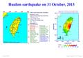 Hualien earthquake on 31 October, 2013 Page created by W. G. HuangCredit CWB.