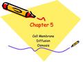 Chapter 5 Cell Membrane DiffusionOsmosis. Is an organelle with a job Regulates what enters and leaves Flexible structure Strong barrier.