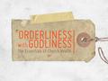 Promote order as you pursue godliness. In God’s household, it is necessary to combine order and godliness as the essentials of church health. This lesson.