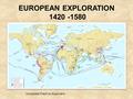 EUROPEAN EXPLORATION 1420 -1580 Complete Chart on Explorers.