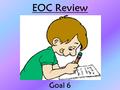 EOC Review Goal 6. Objective 6.01 Which of the following served as the model for the U.S. Congress? a.Magna Carta b.Parliament c.Colonial town meetings.