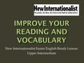 New Internationalist Easier English Ready Lesson: Upper Intermediate.