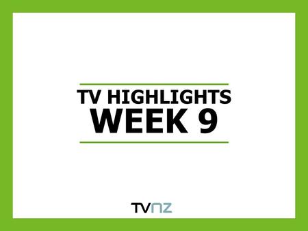 TV HIGHLIGHTS WEEK 9. TV ONE’S DOG SQUAD ON MONDAY NIGHTS GROWS AUDIENCES WOW & YOY AGAINST TV ONE’S KEY DEMOGRAPHICS Source: AGB NMR. Same Week Last.