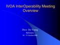 IVOA InterOperability Meeting Overview Dave De Young Baltimore 26 – 31 October 2008.