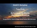 DANCE Workshop Penn State Meteorology, Air Quality, Atmospheric Modeling Douglas Martins, Raymond Najjar, Daniel Tomaso, Maria Herrmann Old Dominion University,
