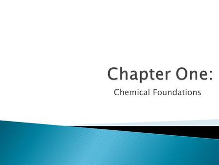 Chemical Foundations.  Every quantitative observation or measurement consists of two parts, the number and the unit.  The fundamental SI base units.