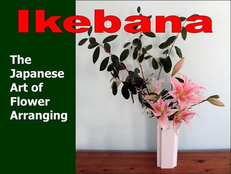 The Japanese Art of Flower Arranging. An American Bouquet vs. Japanese Ikebana.