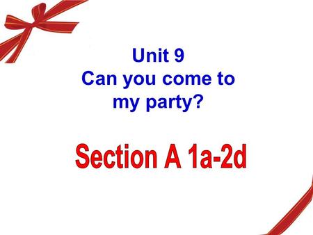 Unit 9 Can you come to my party? Language Goals: Make invitations Decline invitations accept invitations Talk about obligations.