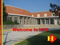 1 Welcome to HHS. 2 Haverford High School Ninth Grade Course Selection Night February 13, 2012.