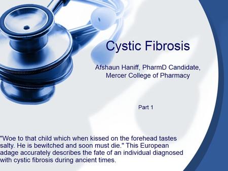 Objectives Review the causes of cystic fibrosis (CF) Describe the symptoms and laboratory findings in CF Review current and emerging CF treatments Review.