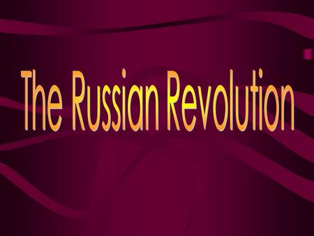 Main Idea: Long-term social unrest in Russia erupted in revolution, ushering in the first Communist government.
