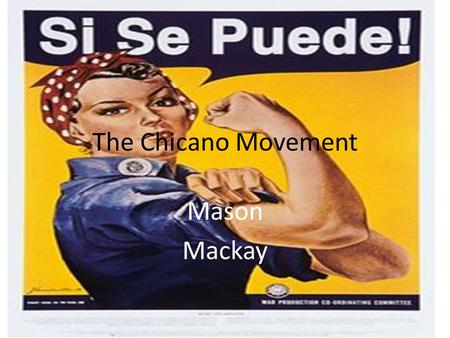 A History of the Beginning of the Chicano Rights Movement