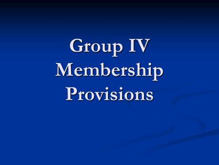 Group IV Membership Provisions. Introduction TCRS provides benefits to more than 220,000 active members, and over 110,000 retired members TCRS provides.
