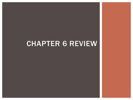 CHAPTER 6 REVIEW. Boiling Point  The temperature at which a liquid begins to enter the gaseous state.