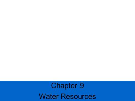 Chapter 9 Water Resources. Aquifers - small spaces found within permeable layers of rock and sediment where water is found Unconfined aquifers - an.
