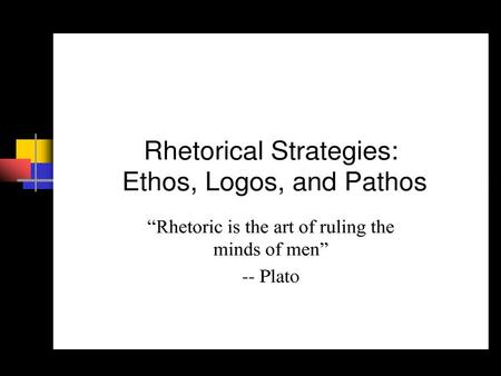 Definition of Rhetoric Rhetoric (n.)- The art of speaking or writing effectively. (In other words, HOW we give the impressions we give; HOW we say what.