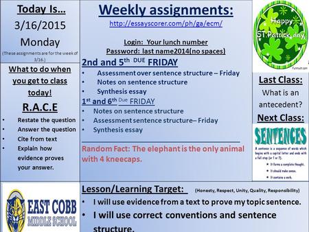 Today Is… 3/16/2015 Monday (These assignments are for the week of 3/16.) Weekly assignments:  Login: Your lunch number.