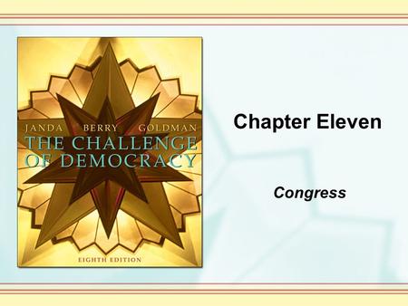 Chapter Eleven Congress. Copyright © Houghton Mifflin Company. All rights reserved. 11-2 In the congressional setting, casework refers to a. members’