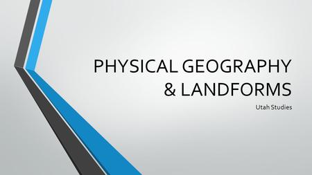 PHYSICAL GEOGRAPHY & LANDFORMS Utah Studies. Hemispheres Equator Prime Meridian.