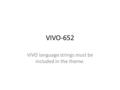 VIVO-652 VIVO language strings must be included in the theme.