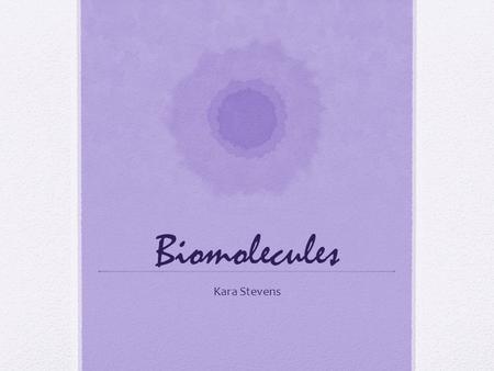 Biomolecules Kara Stevens. Organic Molecules Organic molecule = any molecule that contains carbon.