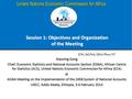 African Centre for Statistics United Nations Economic Commission for Africa Session 1: Objectives and Organization of the Meeting Xiaoning Gong Chief,