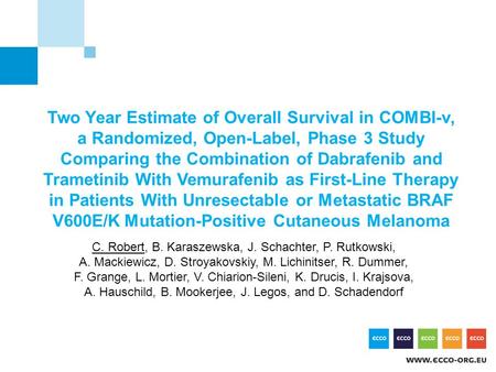 Two Year Estimate of Overall Survival in COMBI-v, a Randomized, Open-Label, Phase 3 Study Comparing the Combination of Dabrafenib and Trametinib With Vemurafenib.