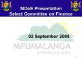 1 MDoE Presentation Select Committee on Finance 02 September 2008.