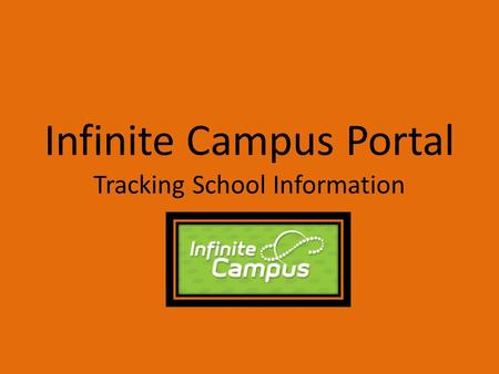 Infinite Campus Portal Tracking School Information.