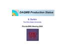 DAQMB Production Status S. Durkin The Ohio State University Florida EMU Meeting 2004.