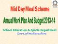 Directorate of Primary Education Dy.Director of Education, Mumbai Zilha Parishad MCGM SMC BDO/BEO Municipal Corporation School Education Dept Government.