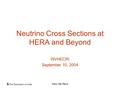 Mary Hall Reno Neutrino Cross Sections at HERA and Beyond ISVHECRI September 10, 2004.