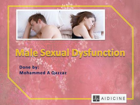 The male sexual problems is a very wide problem around the world, it's more common than people realize. It affect around 7% of the young population in.