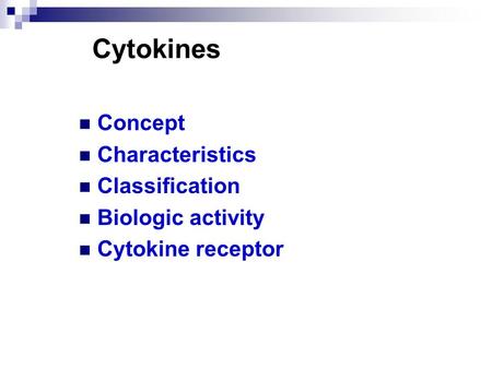 Cytokines Concept Characteristics Classification Biologic activity