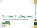 Summer Employment Strategies on how to gain meaningful summer employment.