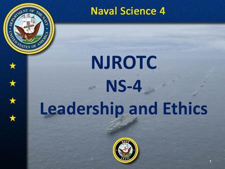 NJROTC NS-4 Leadership and Ethics 1. Lesson 05.02 Thinking Ethically: The Weak Lieutenant Case Evaluation 2.