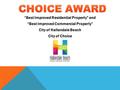 “Best Improved Residential Property” and “Best Improved Commercial Property” City of Hallandale Beach City of Choice.