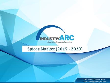 Web -  Mail – Spices Market (2015 - 2020)