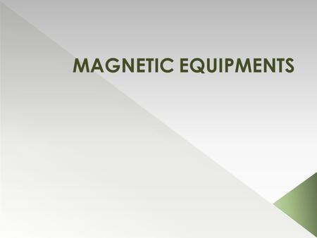 MAGNETIC EQUIPMENTS.  We fabricates the industrial magnets like magnetic plate, magnetic lifter, drawer magnet, magnetic roller,  over band magnetic.
