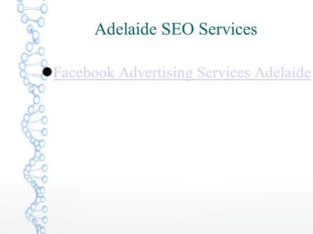 Adelaide SEO Services Facebook Advertising Services Adelaide.