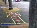 Space, Place and Education 1 Maria Rönnlund, Applied Educational Sciences, Umeå university Joint seminar week, University of Sussex,