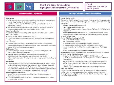 Academy Events ProgrammeStrategic Partnerships and Development Page 1 Period: Nov 14 – Mar 15 Date: 07/04/15 Health and Social Care Academy Highlight Report.